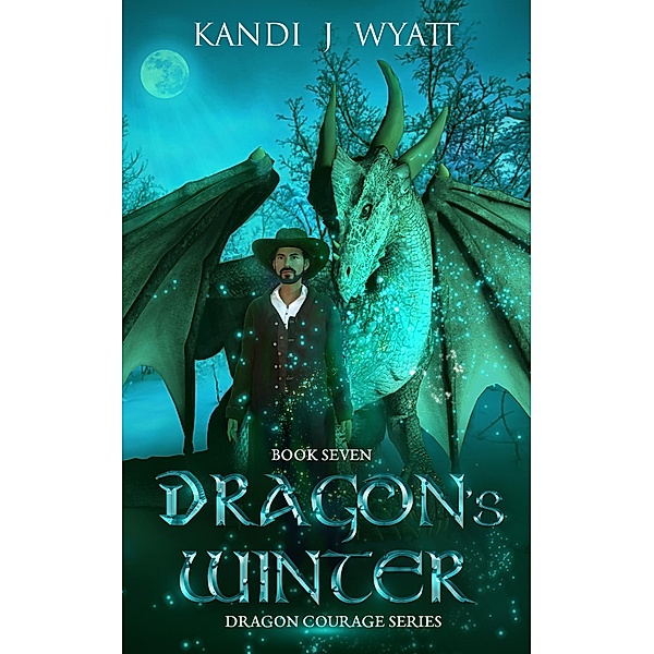 Dragon's Winter (Dragon Courage, #7) / Dragon Courage, Kandi J Wyatt