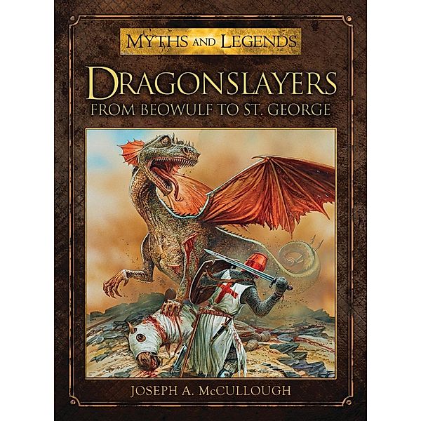 Dragonslayers, Joseph A. McCullough