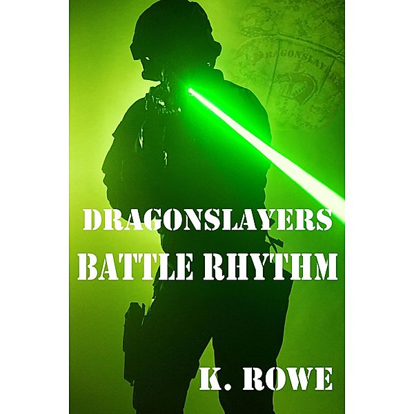 Dragonslayers: Battle Rhythm / K. Rowe, K. Rowe