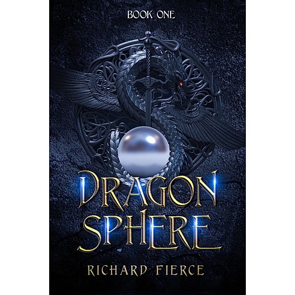 Dragonsphere / The Fallen King Chronicles Bd.1, Richard Fierce