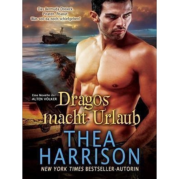 Dragos macht Urlaub / Teddy Harrison LLC, Thea Harrison