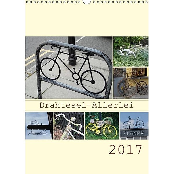Drahtesel-Allerlei / Planer (Wandkalender 2017 DIN A3 hoch), Angelika Keller