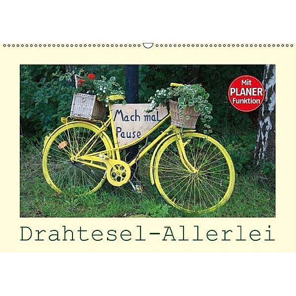 Drahtesel-Allerlei (Wandkalender 2017 DIN A2 quer), Angelika Keller