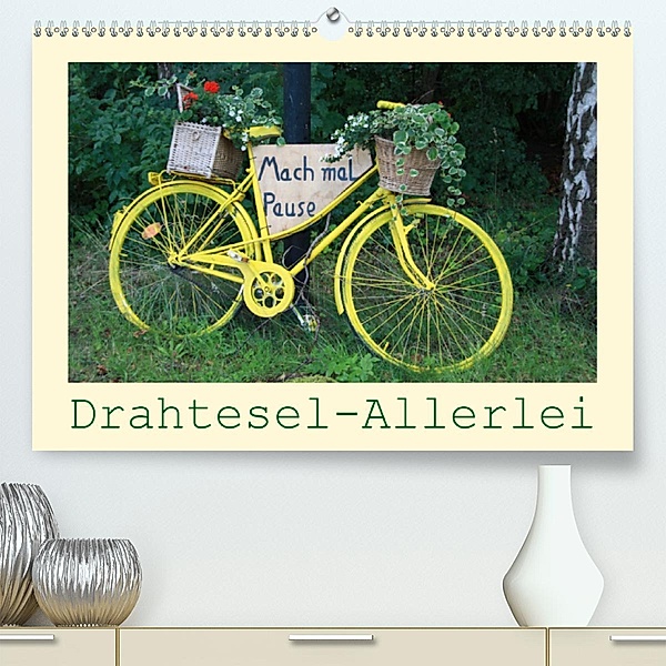 Drahtesel-Allerlei(Premium, hochwertiger DIN A2 Wandkalender 2020, Kunstdruck in Hochglanz), Angelika Keller