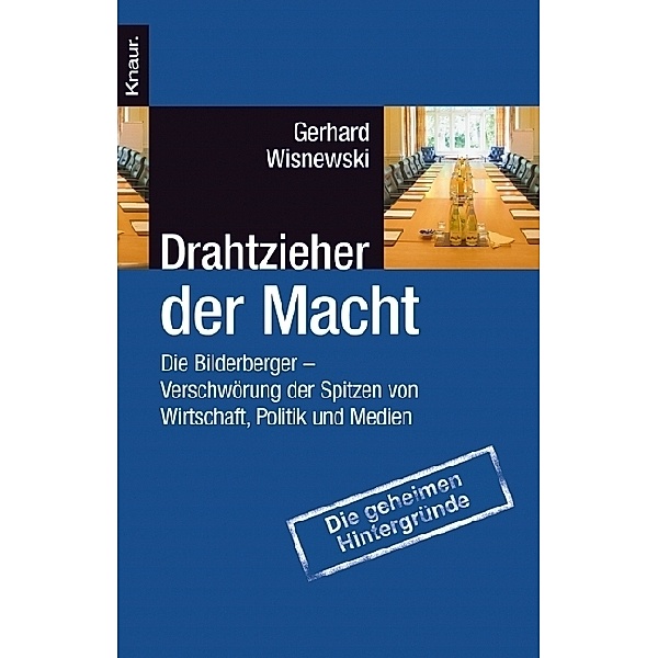 Drahtzieher der Macht, Gerhard Wisnewski