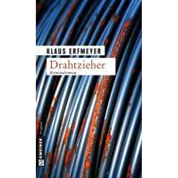 Drahtzieher / Rechtsanwalt Stephan Knobel Bd.7, Klaus Erfmeyer