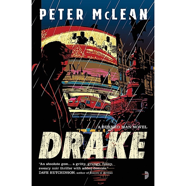 Drake / The Burned Man Bd.1, Peter McLean