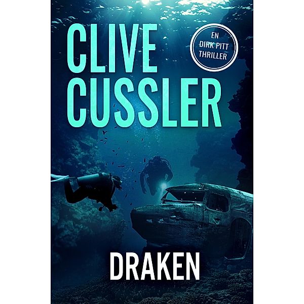 Draken / Dirk Pitt Bd.9, Clive Cussler