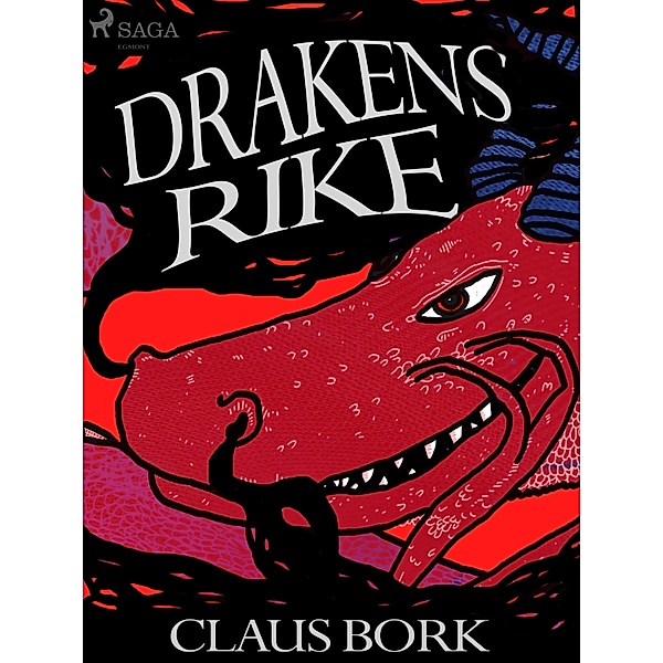 Drakens rike / Korpen Svarta Sigurd och pojken Jesper Axel Bergmann Bd.3, Claus Bork