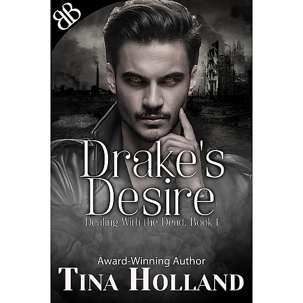 Drake's Desire / Book Boutiques, Tina Holland