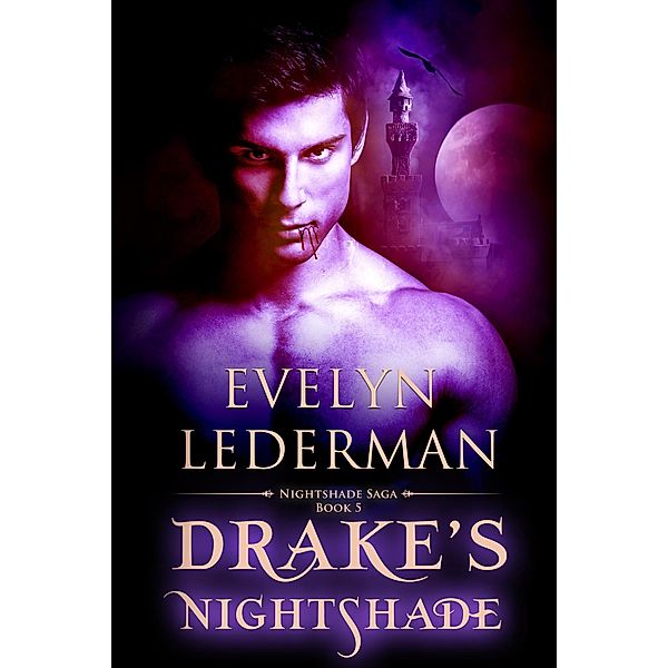Drake's Nightshade (Nightshade Saga, #5) / Nightshade Saga, Evelyn Lederman