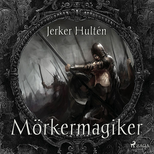 Drakhjärta och Hamnskiftare - 4 - Mörkermagiker, Jerker Hultén