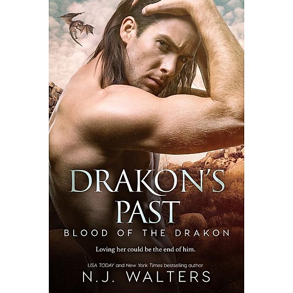 Drakon's Past / Blood of the Drakon Bd.4, N. J. Walters
