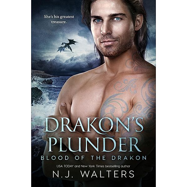 Drakon's Plunder / Blood of the Drakon Bd.3, N. J. Walters