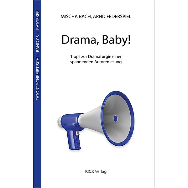 Drama, Baby! / Tatort-Schreibtisch, Mischa Bach, Arnd Federspiel