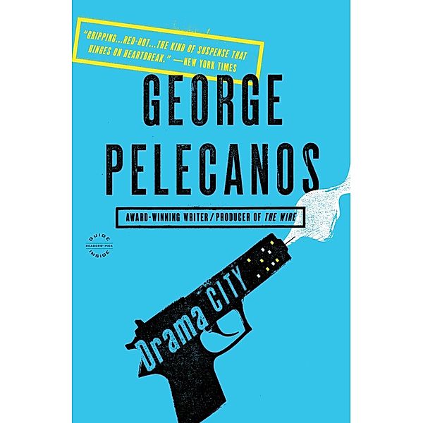 Drama City, George Pelecanos