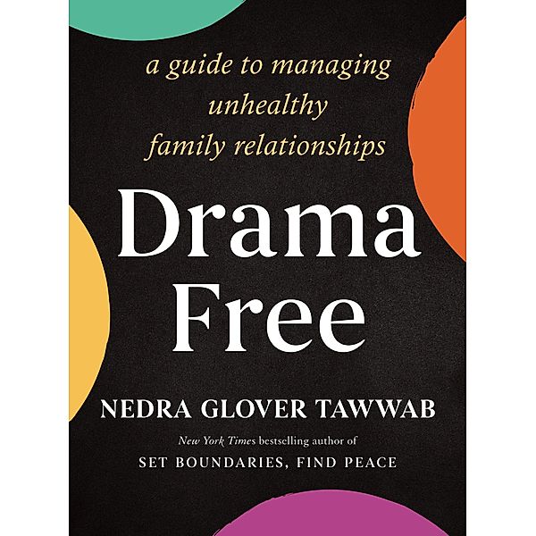 Drama Free, Nedra Glover Tawwab