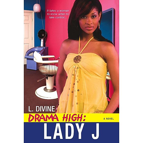 Drama High: Lady J / Drama High Bd.5, L. Divine