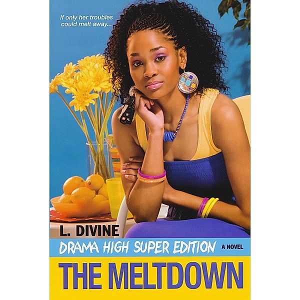 Drama High Super Edition: The Meltdown / Drama High Bd.13, L. Divine