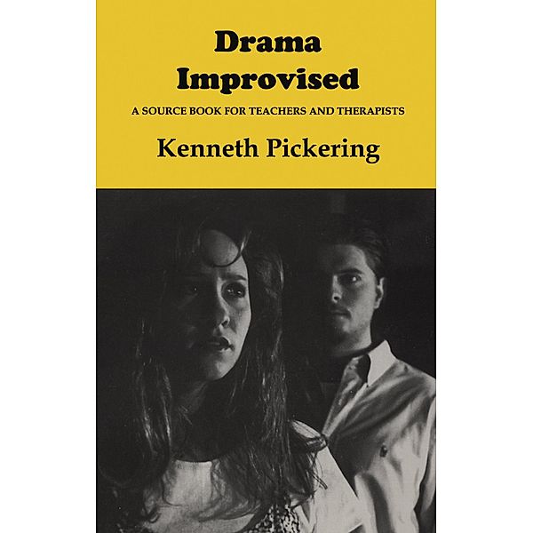 Drama Improvised, Kenneth Pickering