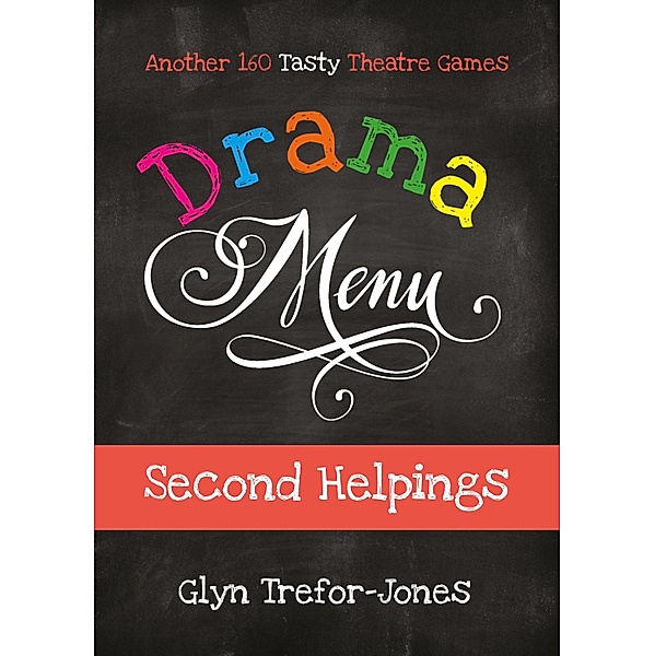 Drama Menu: Second Helpings, Glyn Trefor-Jones