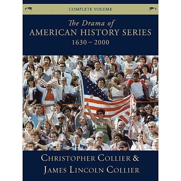 Drama of American History Series, James Lincoln Collier