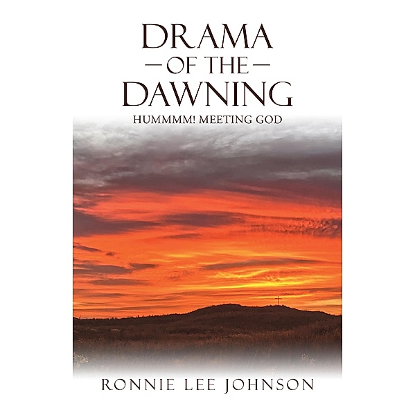 Drama of the Dawning, Ronnie Lee Johnson