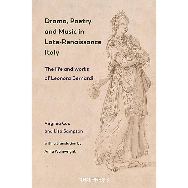Drama, Poetry and Music in Late-Renaissance Italy, Virginia Cox, Lisa Sampson