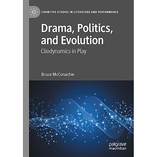Drama, Politics, and Evolution, Bruce McConachie