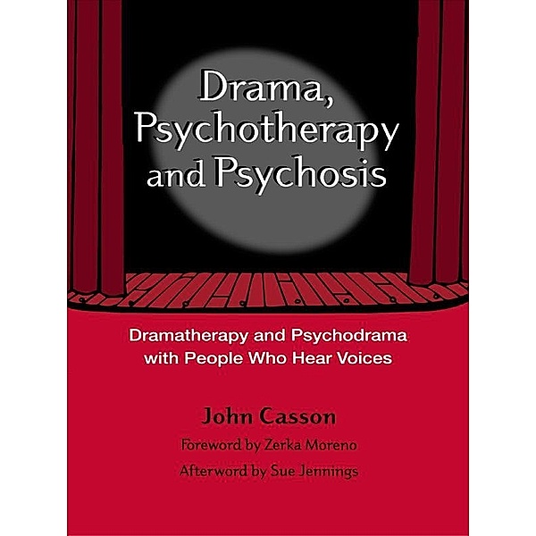 Drama, Psychotherapy and Psychosis, John Casson