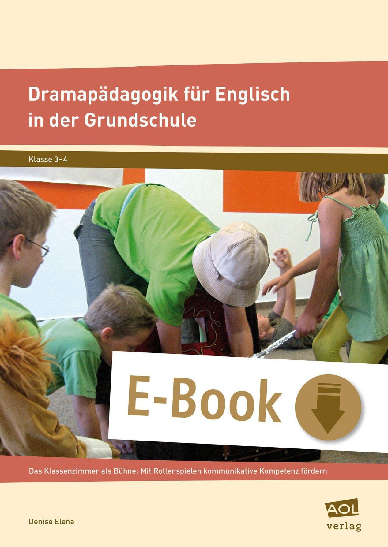 Dramapädagogik für Englisch in der Grundschule eBook v. Denise Elena |  Weltbild