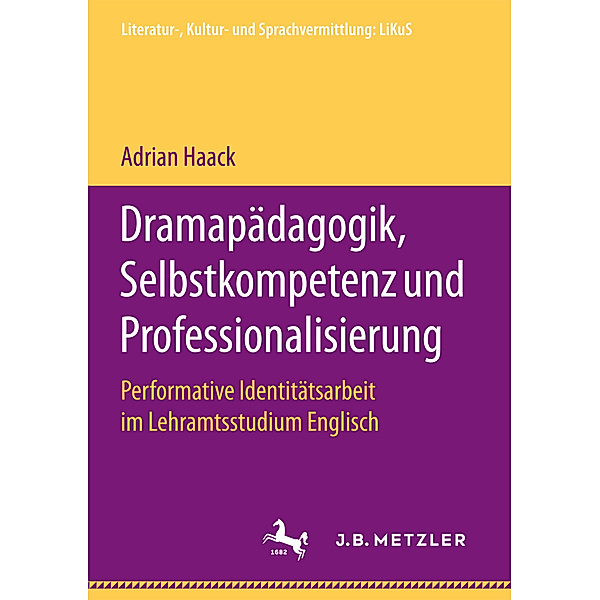 Dramapädagogik, Selbstkompetenz und Professionalisierung, Adrian Haack