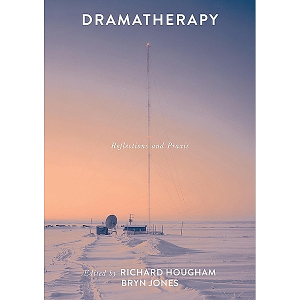 Dramatherapy, Richard Hougham, Bryn Jones