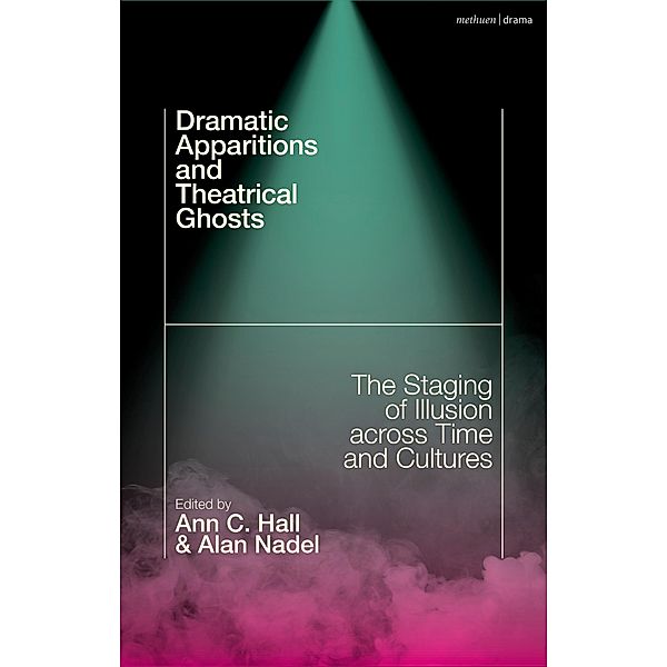 Dramatic Apparitions and Theatrical Ghosts