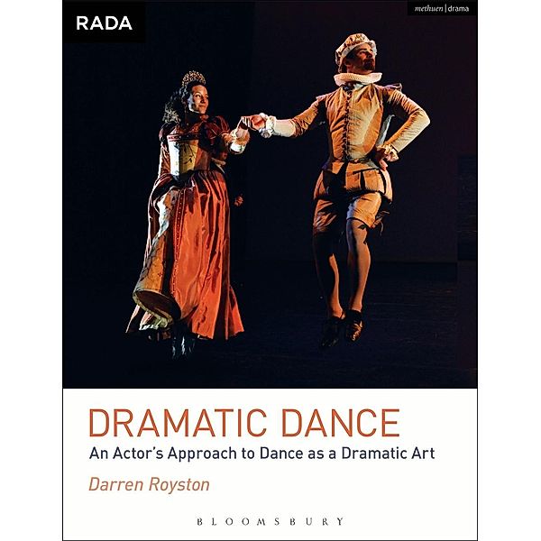 Dramatic Dance / RADA Guides, Darren Royston
