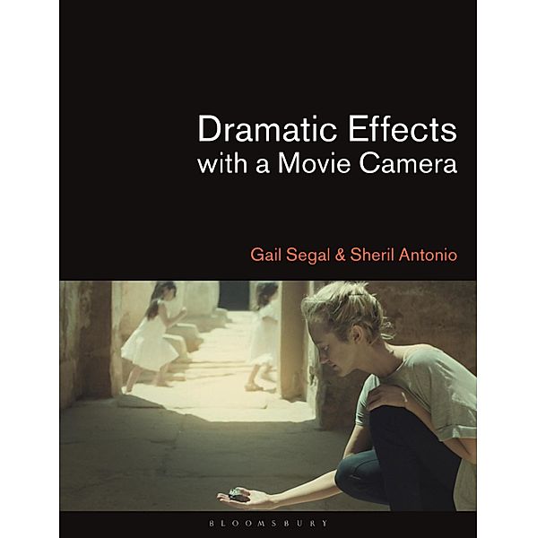 Dramatic Effects with a Movie Camera, Gail Segal, Sheril Antonio