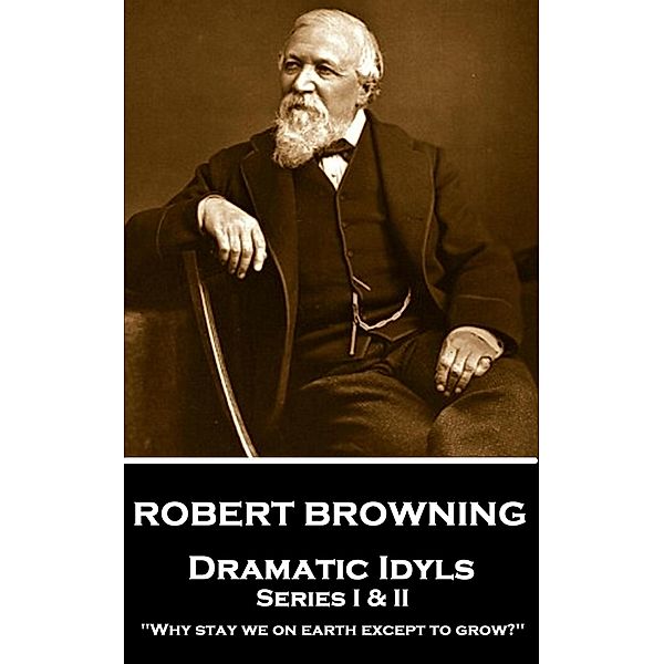 Dramatic Idyls, Robert Browning