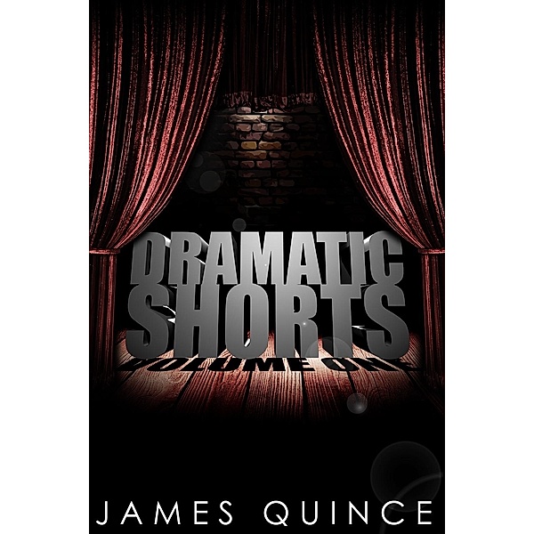Dramatic Shorts / Andrews UK, James Quince