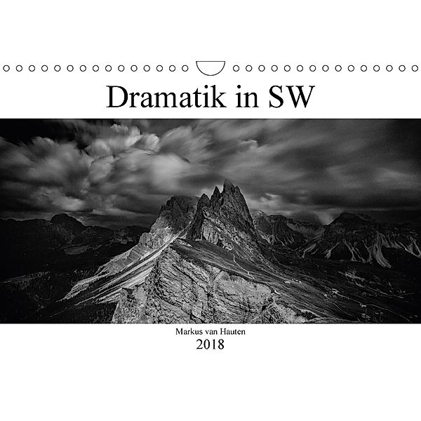 Dramatik in SW (Wandkalender 2018 DIN A4 quer) Dieser erfolgreiche Kalender wurde dieses Jahr mit gleichen Bildern und a, Markus van Hauten