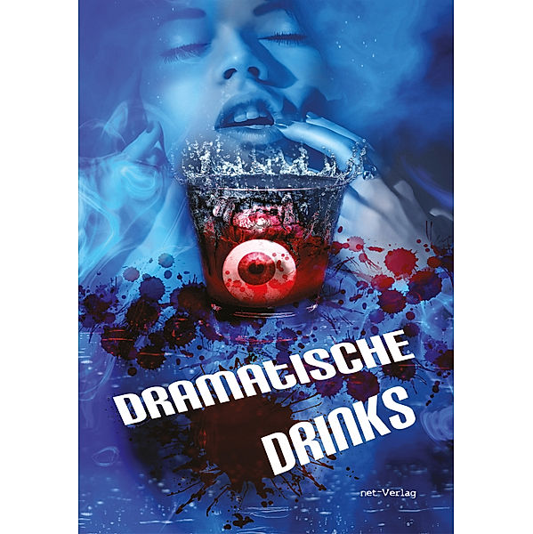 Dramatische Drinks, Iris Otto, Dörte Müller, Sophia Verena