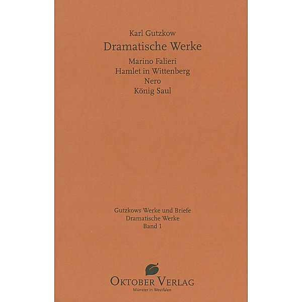 Dramatische Werke Band 1, Karl Gutzkow