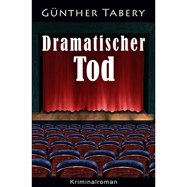 Dramatischer Tod, Günther Tabery