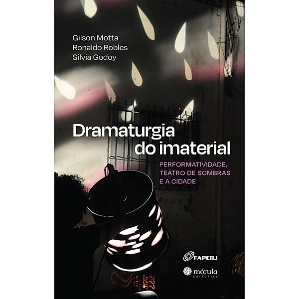 Dramaturgia do imaterial, Gilson Motta, Ronaldo Robles, Silvia Godoy