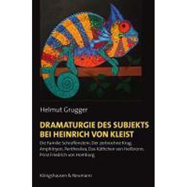 Dramaturgie des Subjekts bei Heinrich von Kleist, Helmut Grugger
