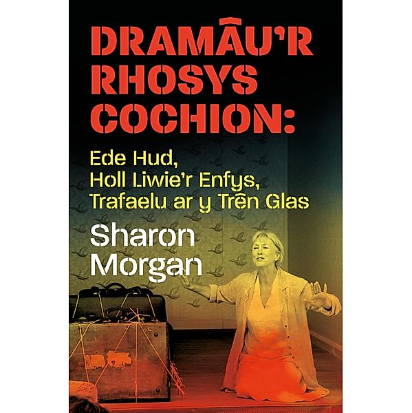 Dramâu'r Rhosys Cochion, Sharon Morgan