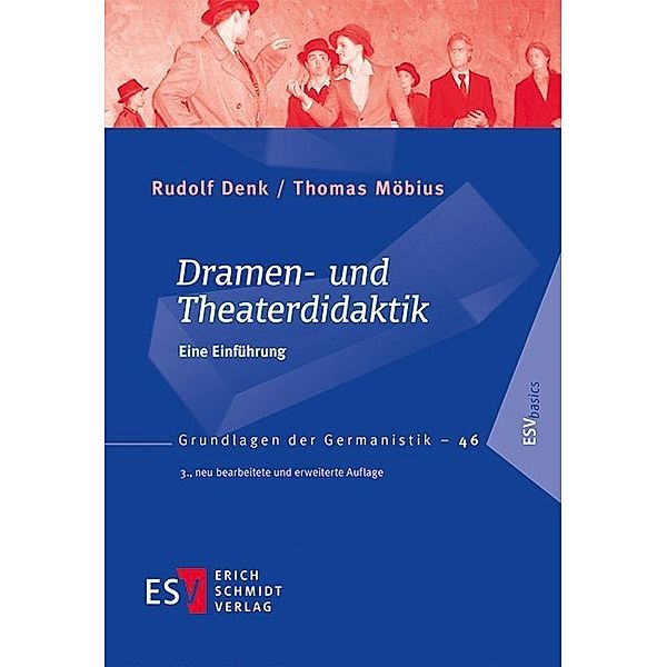 Dramen- und Theaterdidaktik, Rudolf Denk, Thomas Möbius