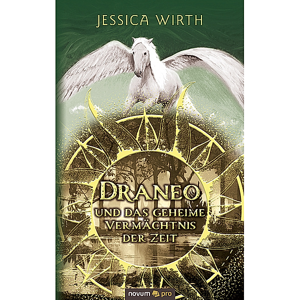 Draneo und das geheime Vermächtnis der Zeit, Jessica Wirth