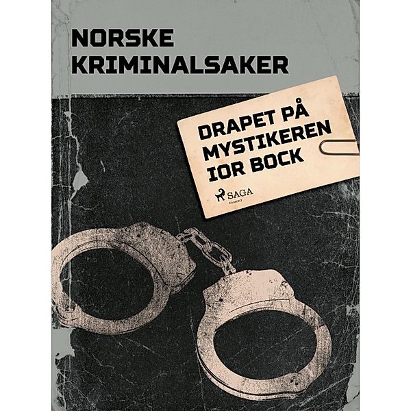 Drapet på mystikeren Ior Bock / Nordisk Kriminalkrønike, - Diverse