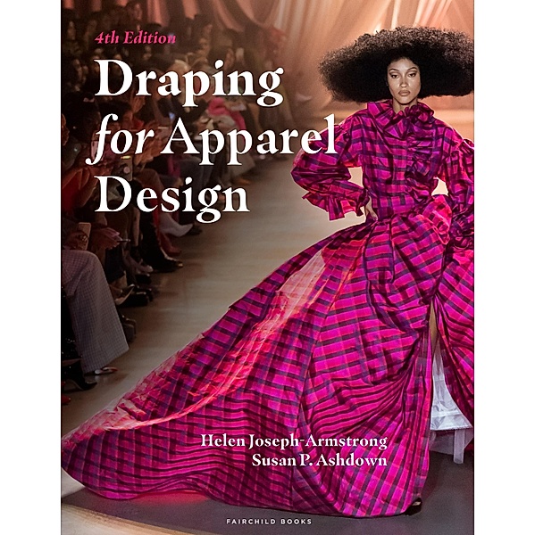 Draping for Apparel Design, Helen Joseph-Armstrong, Susan P. Ashdown