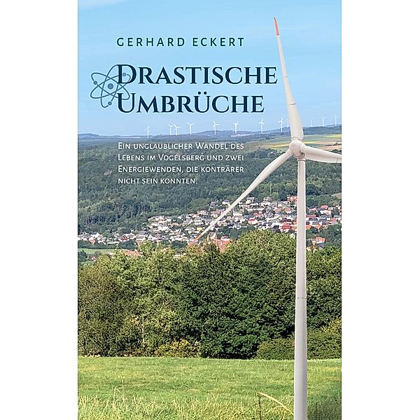 Drastische Umbrüche, Gerhard Eckert